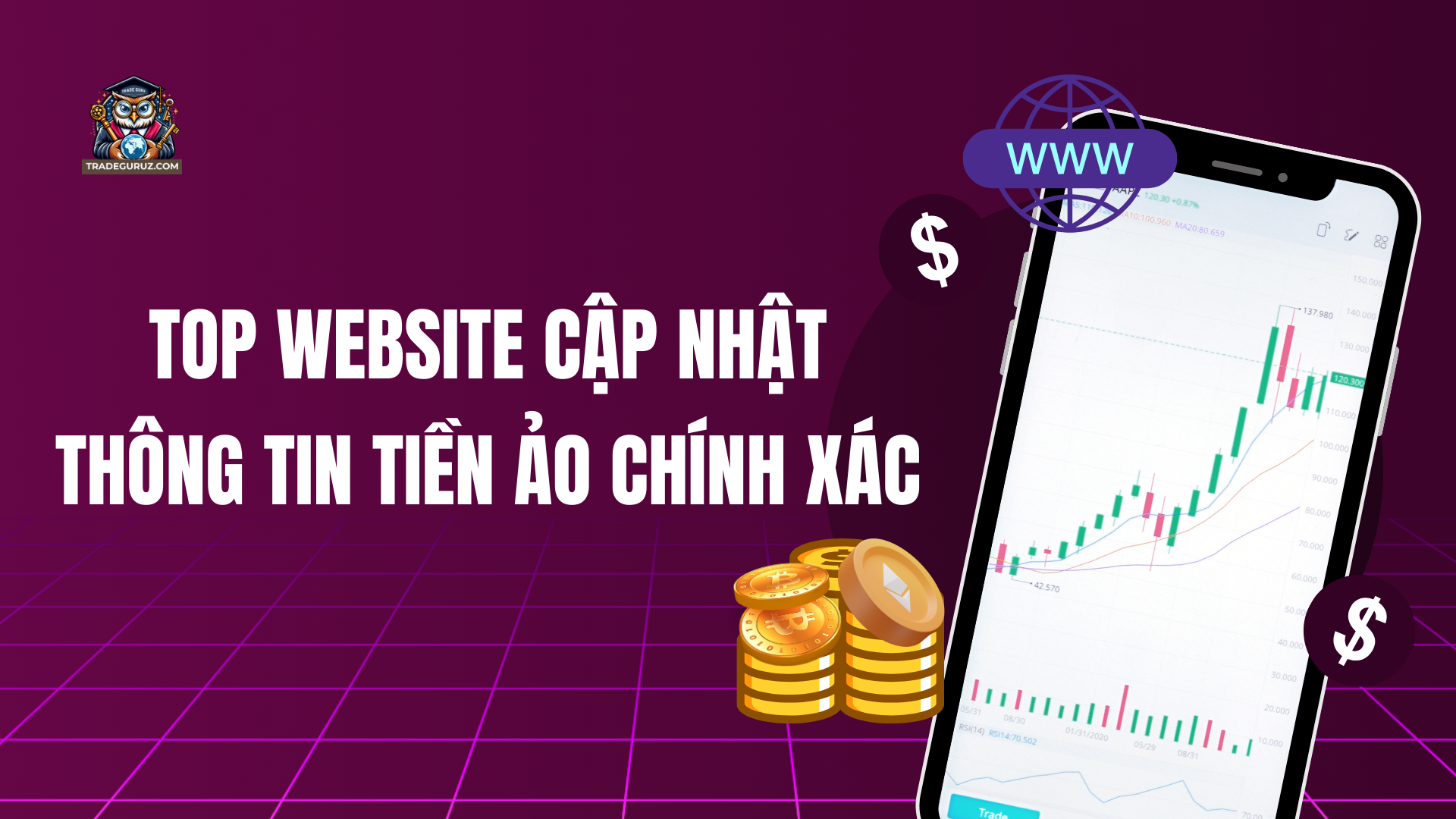 Top website cập nhật thông tin tiền ảo chính xác nhất 